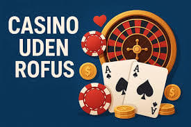 Casinoer uden om Rofus Din Guide til Legale Spillemuligheder Casinoer uden om Rofus Din Guide til Legale Spillemuligheder